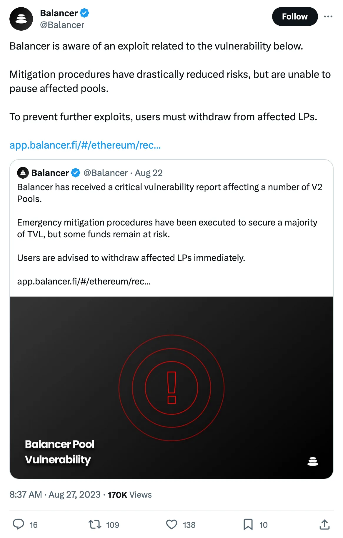 Balancer is aware of an exploit related to the vulnerability below.

Mitigation procedures have drastically reduced risks, but are unable to pause affected pools.

To prevent further exploits, users must withdraw from affected LPs.

https://app.balancer.fi/#/ethereum/recovery-exit… 
Tweeted at Aug 22