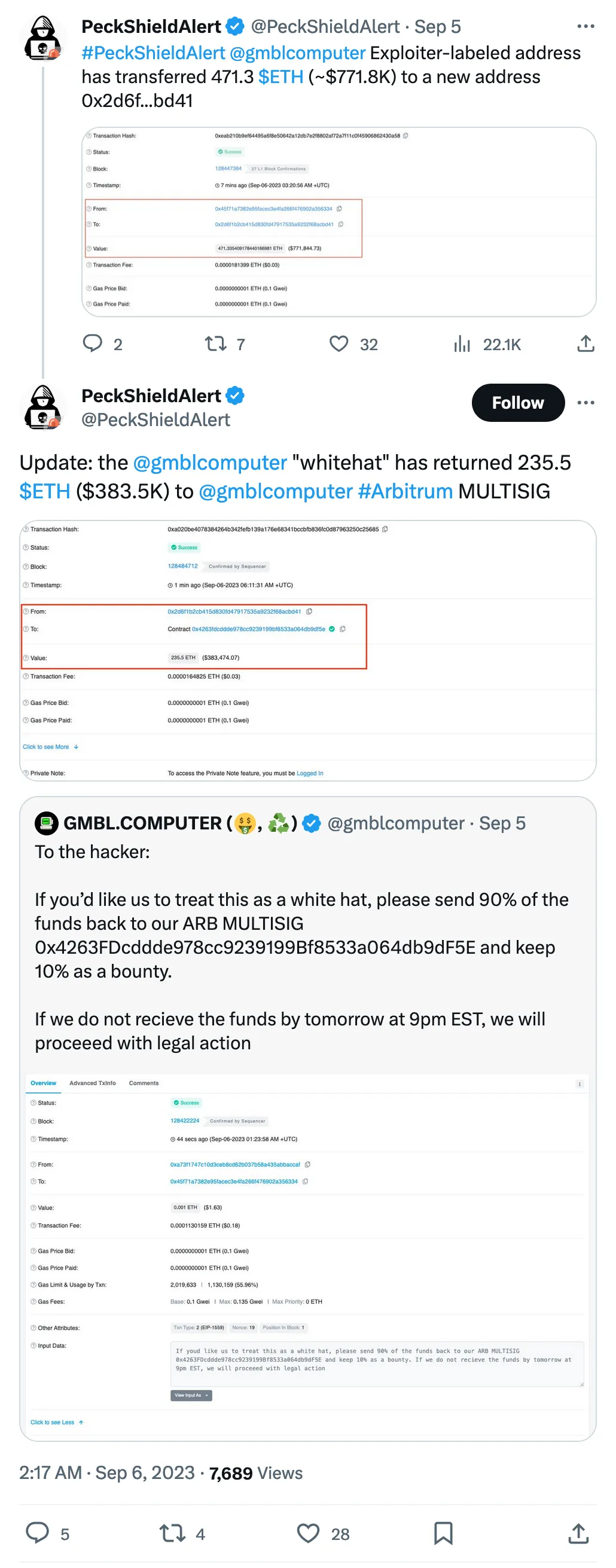 #PeckShieldAlert 
@gmblcomputer
 Exploiter-labeled address has transferred 471.3 $ETH (~$771.8K) to a new address 0x2d6f...bd41 
Tweeted at 11:29 PM · Sep 5, 2023

Update: the 
@gmblcomputer
 "whitehat" has returned 235.5 $ETH ($383.5K) to 
@gmblcomputer
 #Arbitrum MULTISIG  
Tweeted at Sep 6